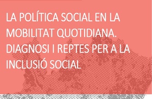 La política social en la mobilitat quotidiana