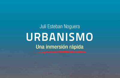 Urbanismo&#x3a;&#x20;Una&#x20;inmersión&#x20;rápida