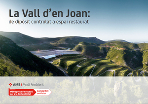 La Vall d'en Joan: de dipòsit controlat a espai restaurat